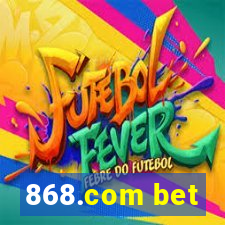 868.com bet